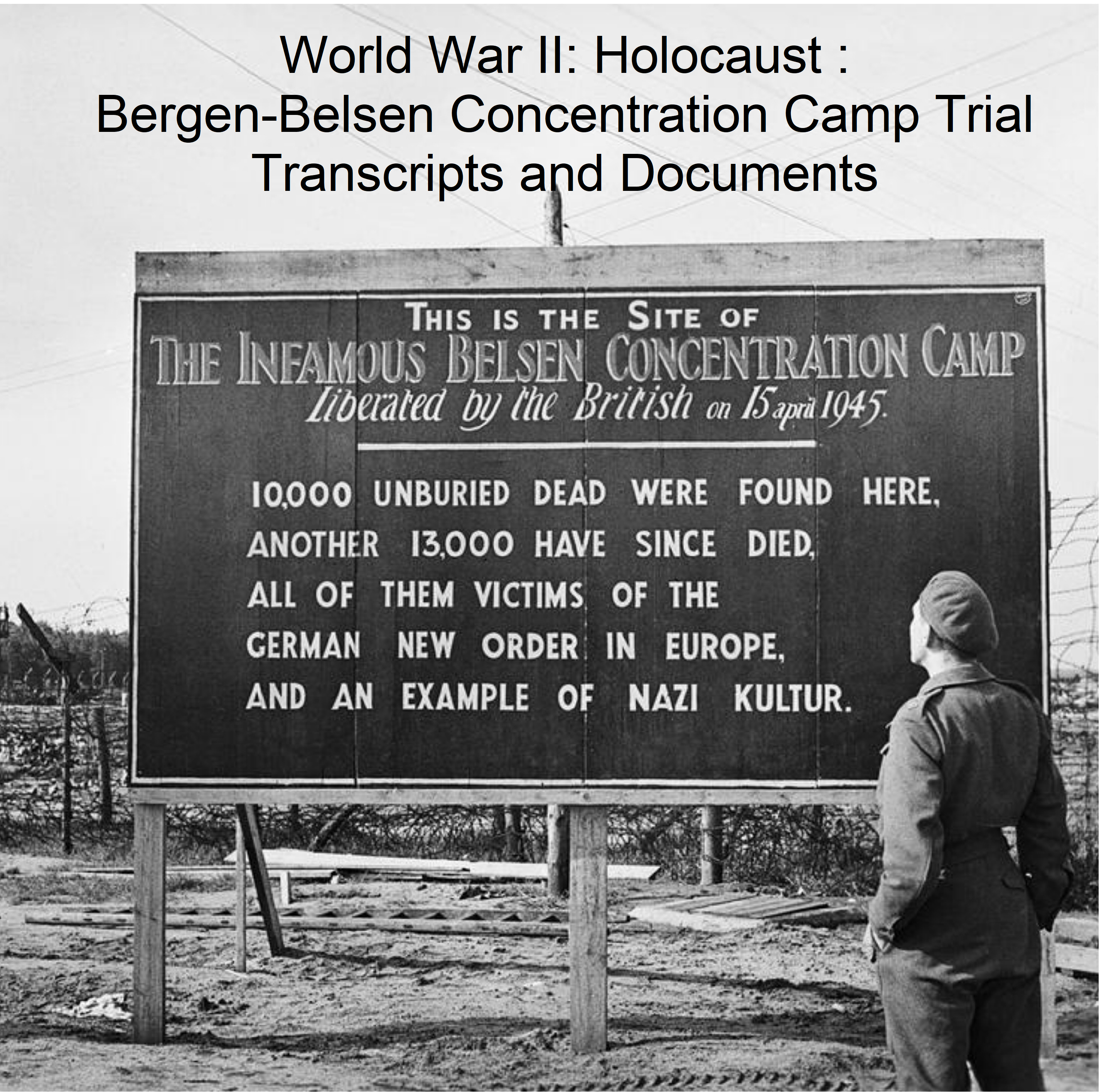 World War II: Holocaust Bergen-Belsen Concentration Camp Trial