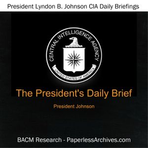 President Lyndon B. Johnson CIA Daily Briefings