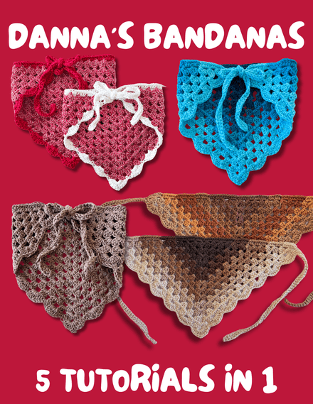 Danna's Bandanas (5 tutorials in 1)