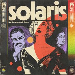 Hijo De Ramon Music Library 21 &quot;Solaris&quot;