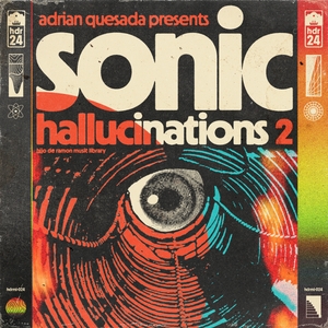 Hijo De Ramon Music Library 24 &quot;Sonic Hallucinations 2&quot;