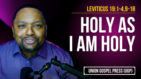 Leviticus 19:1-4,9-18 | Holy as I Am Holy