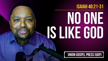 Isaiah 40:21-31 | No One Is Like God