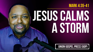 Mark 4:35-41 | Jesus Calms a Storm