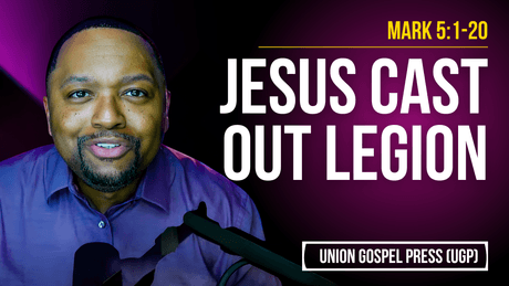 Mark 5:1-20 | Jesus Cast Out Legion
