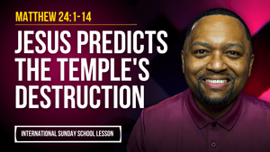 Matthew 24:1-14 | Jesus Predicts the Temple's Destruction