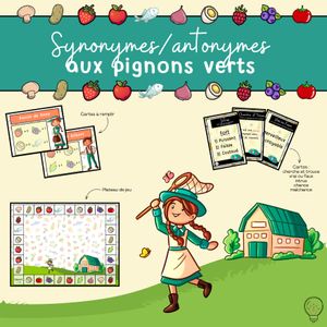 Synonymes/antonymes aux pignons verts