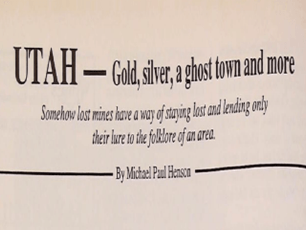 Utah — Gold, silver, a ghost town and more