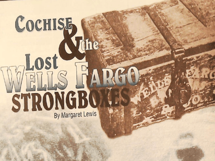 Cochise &amp; the Lost Wells Fargo Strongboxes