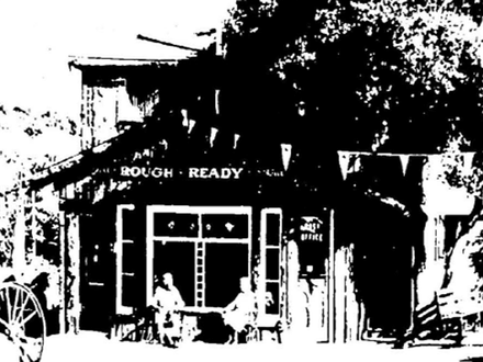 ROUGH-AND-READY’S 100-YEAR WAR