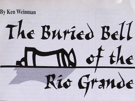 The Buried Bell of the Rio Grande