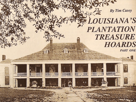 Louisiana’s Plantation Treasure Hoard