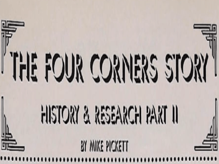 The Four Corners Story – History &amp; Research Part II
