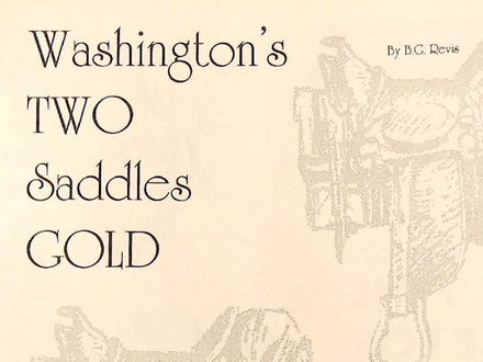 Washington’s Two Saddles Gold