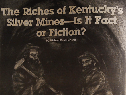 The Rich Silver Mines of Kentucky—Fact or Fiction?