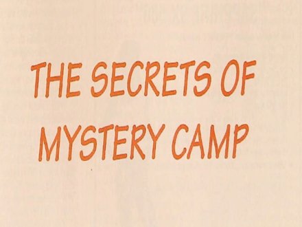The Secrets of Mystery Camp