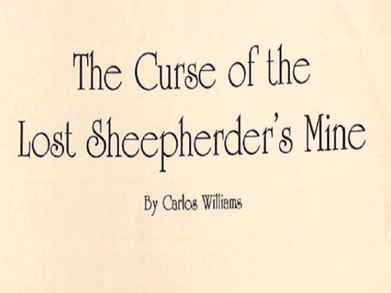 The Curse of the Lost Sheepherder’s Mine