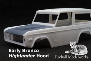 Early Bronco Highlander Hood 1/25 Scale