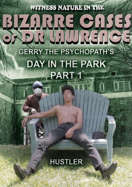 BIZARRE CASES: Gerry in the Park Part 1