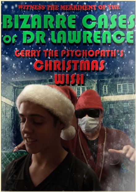 GERRY the PSYCHOPATH&#x27;s CHRISTMAS WISH