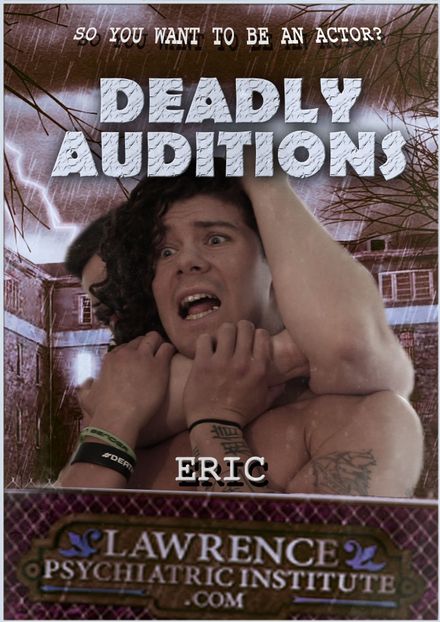 FAILED AUDITION: Eric