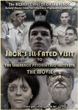 Jack&#x27;s Ill-fated visit to the Lawrence Psychiatric Institute