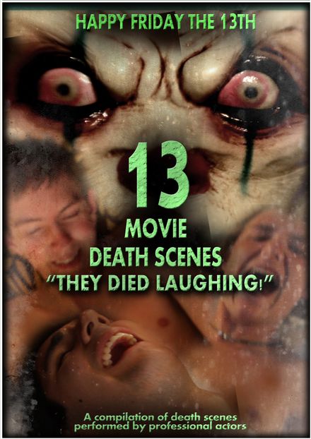 THIRTEEN MOVIE DEATH SCENES - &quot;They died Laughing!&quot;