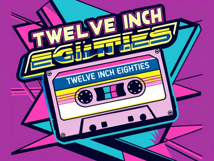 Twelve Inch Eighties VOL 1 (50 items)