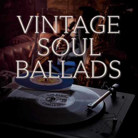 Vintage Soul Ballads VOL 1 (40) Great for Weddings