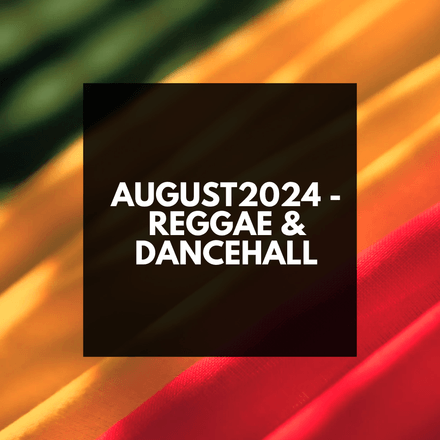 AUGUST2024 - REGGAE &amp; DANCEHALL VOL 5 (50 items)