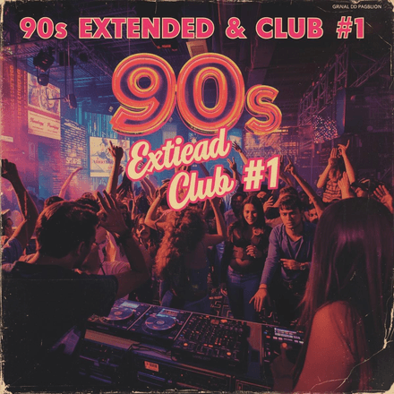 90s Extended &amp; Club # 1 (40)