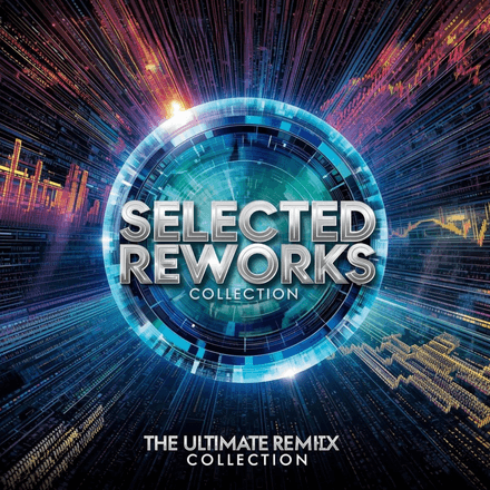 Selected Reworks The Ultimate Remix Collection #2 (40)
