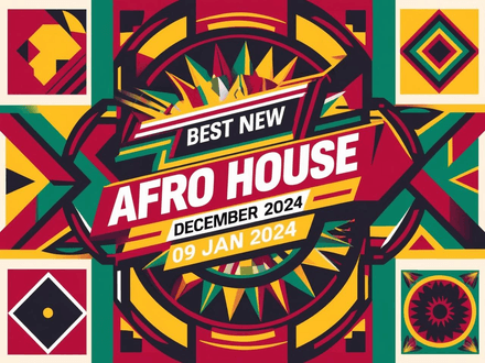Best New Afro House December 2024 (09 jan 2025)  (100 items)