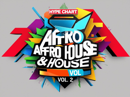 Hype Chart Afro House &amp; House VOL. 2 (59 items)