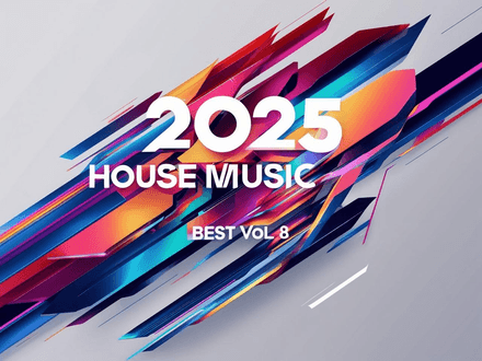 2025 HOUSE MUSIC BEST VOL 8 (40 items)