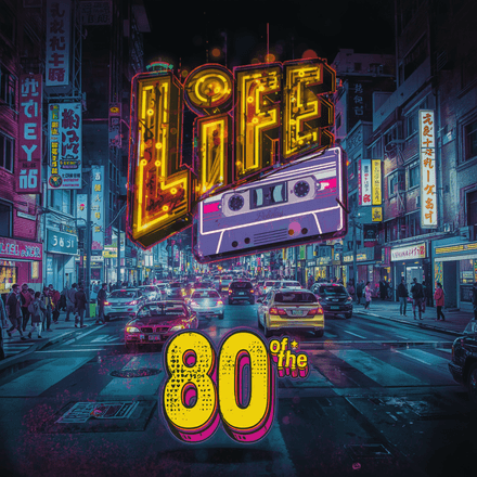 LIFE  OF THE  80'S #4 (40)