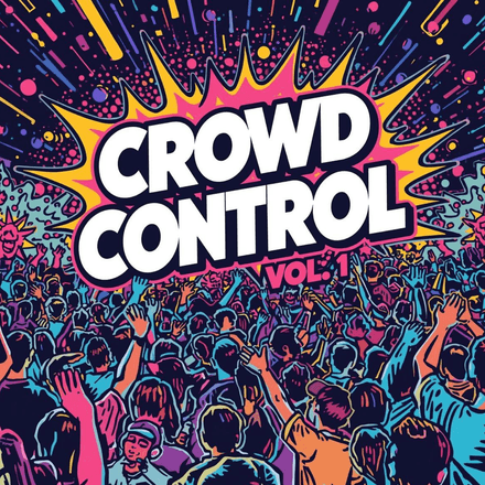 Crowd Control Vol. 1 (40)