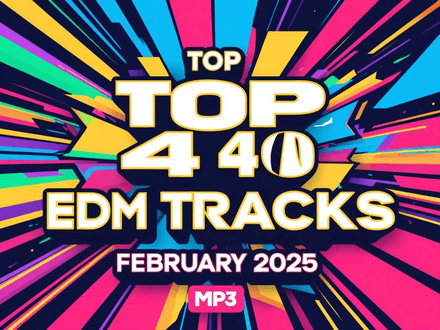 EDM Top 40 - February 2025 (40 items)