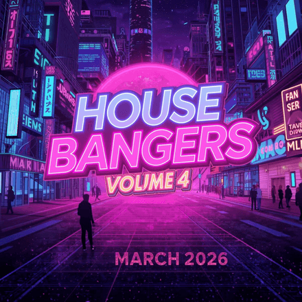 House Bangers Vol. 4 (March 2026) (50)