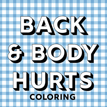 30 Back &amp; Body Hurts Funny Back Pain Coloring Pages for Adults