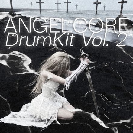 ✝ Angelcore DrumKit Vol.2 