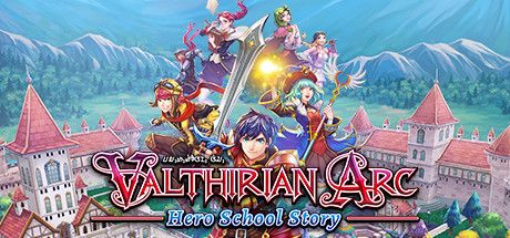 Valthirian Arc: Hero School Story Steam Key