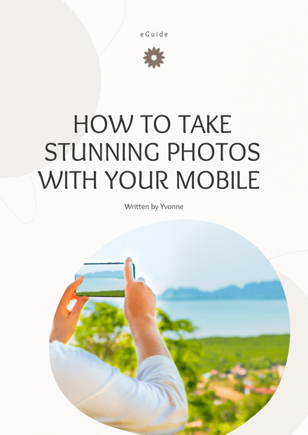 How to Take Stunning Photos with a Mobile