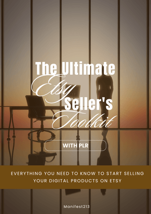 The Ultimate Etsy Seller&#x27;s Toolkit: Build, Optimize, and Thrive on Etsy