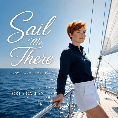 Sail Me There - Easy Piano Score Pack