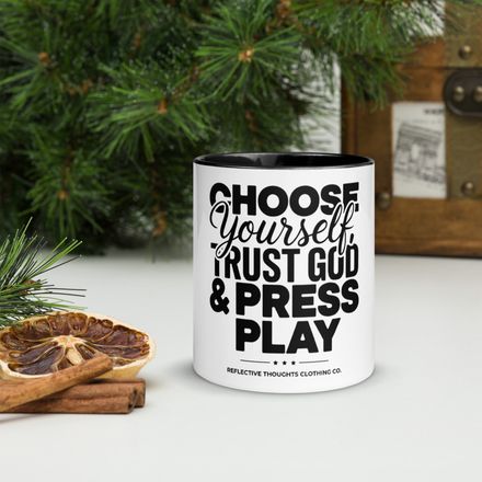 &quot;Choose Yourself, Trust God, and Press Play - Inspirational Mug&quot;