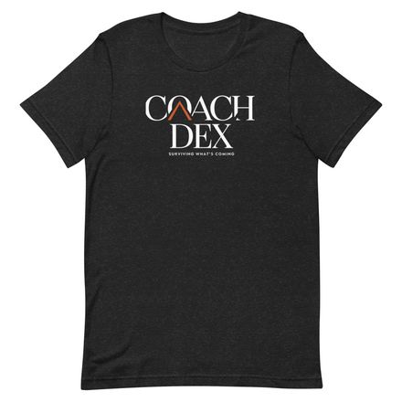 &quot;Coach Dex - Surviving What&#x27;s Coming Fashionable Design&quot;