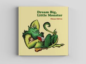 Dream Big, Little Monster - Choan Gálvez (print edition)