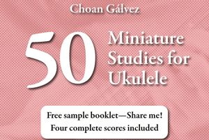 Free sample - 50 Miniature Studies for Ukulele - Four full scores included