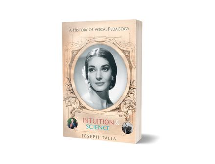 A History of Vocal Pedagogy: Intuition and Science